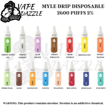 MYLE DRIP DISPOSABLE e-cig with different flavors.